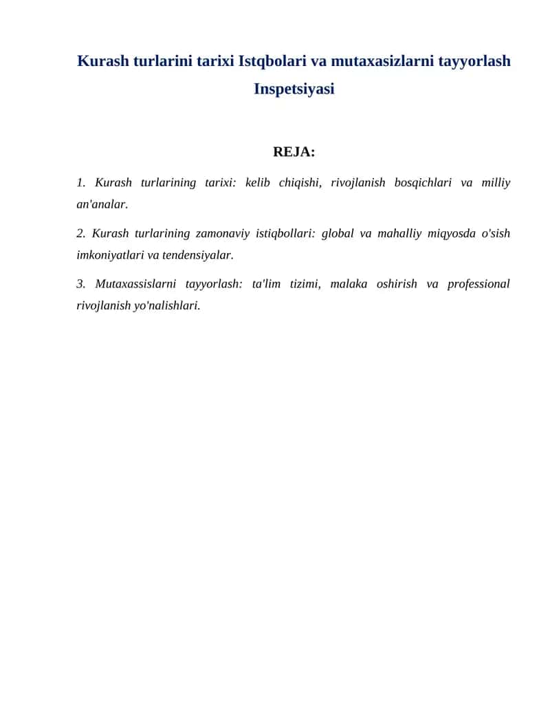 Kurash turlarini tarixi Istqbolari va mutaxasizlarni tayyorlash Inspetsiyasi.