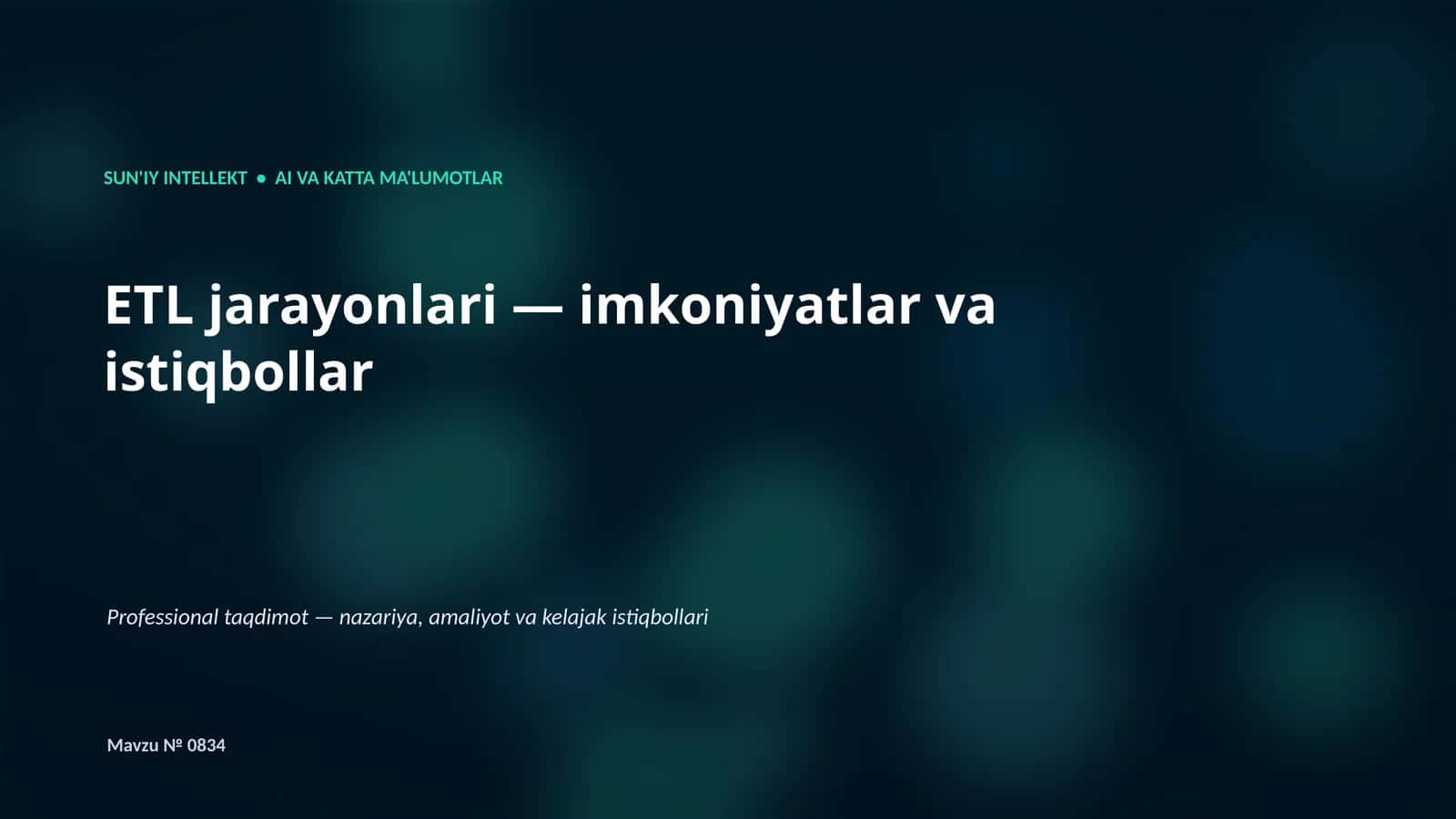 SUN'IY INTELLEKT • AI VA KATTA MA'LUMOTLAR