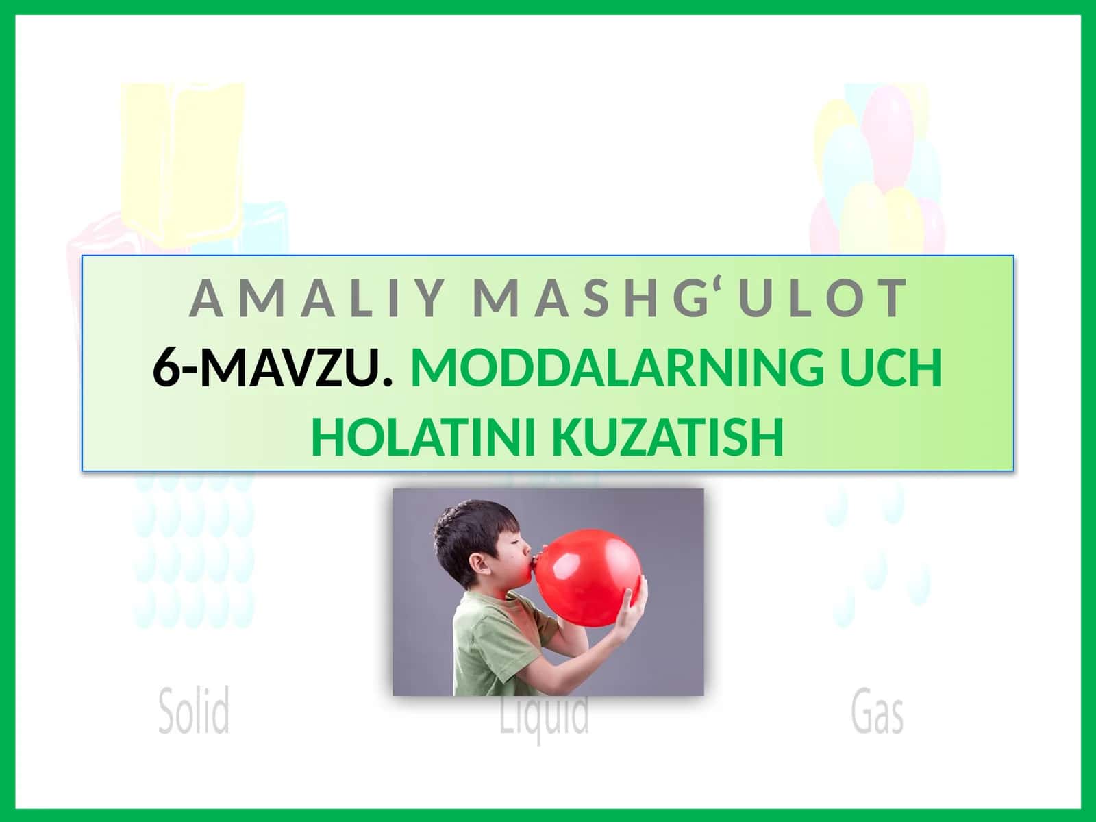 AMALIY MASHGU'L0T6- MAVZU.MODDALARNING UCHHOLATINI KUZATISH