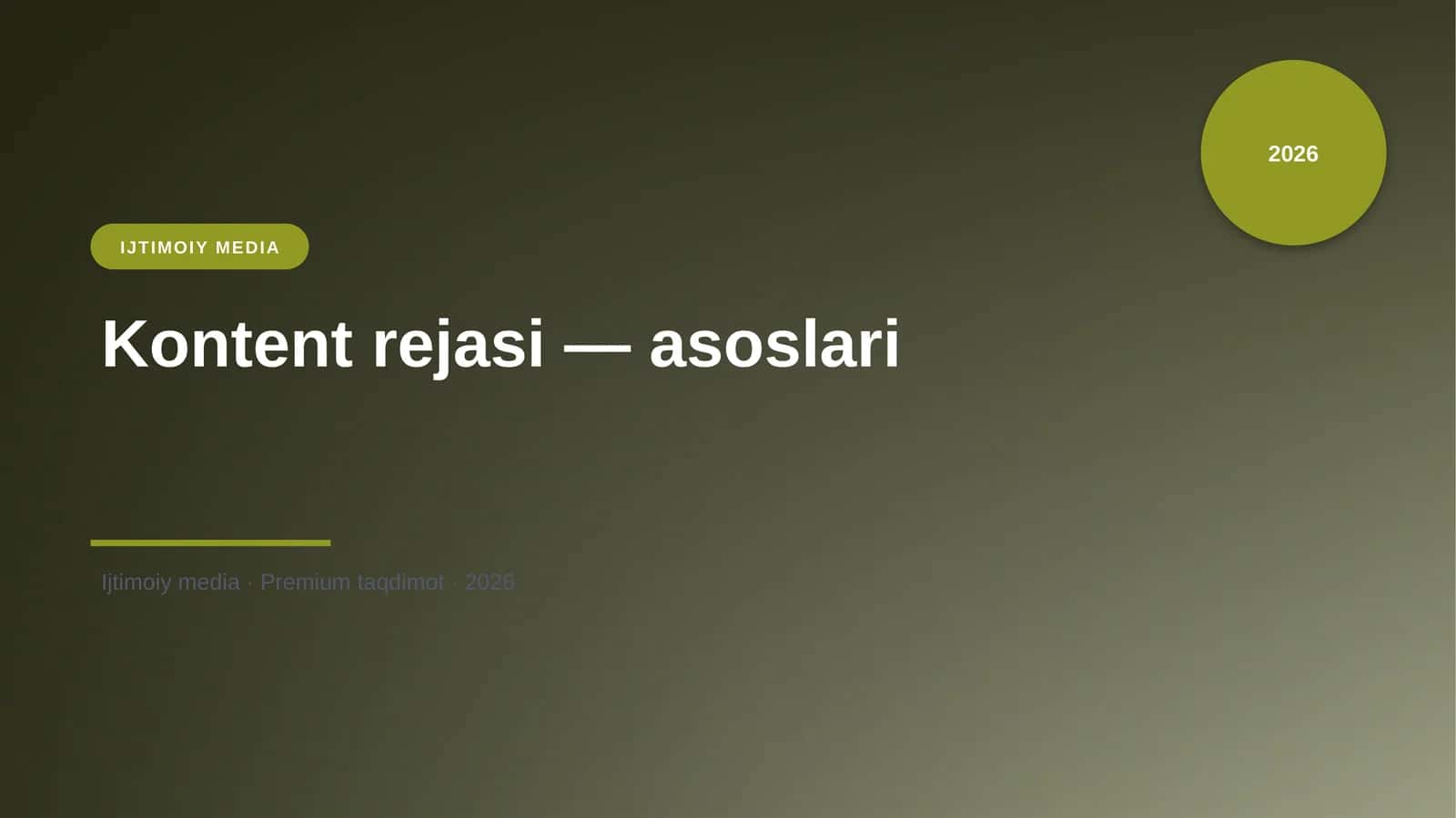 Kontent rejasi — asoslari