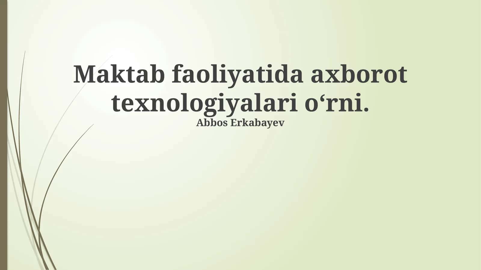 Axborot texnologiyalari ta’limni modernizatsiya qiladi