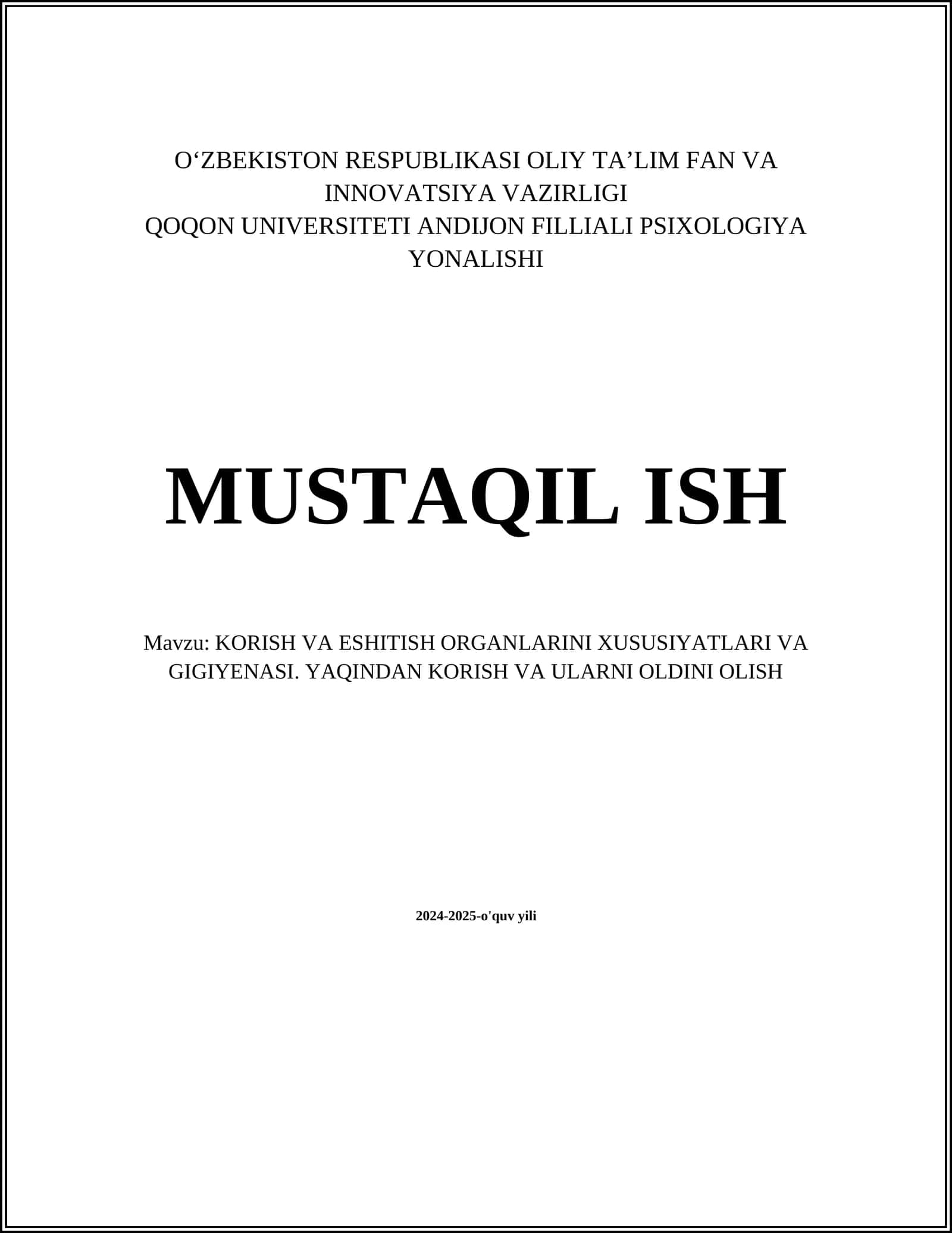 KORISH VA ESHITISH ORGANLARINI XUSUSIYATLARI VA GIGIYENASI. YAQINDAN KORISH VA ULARNI OLDINI OLISH