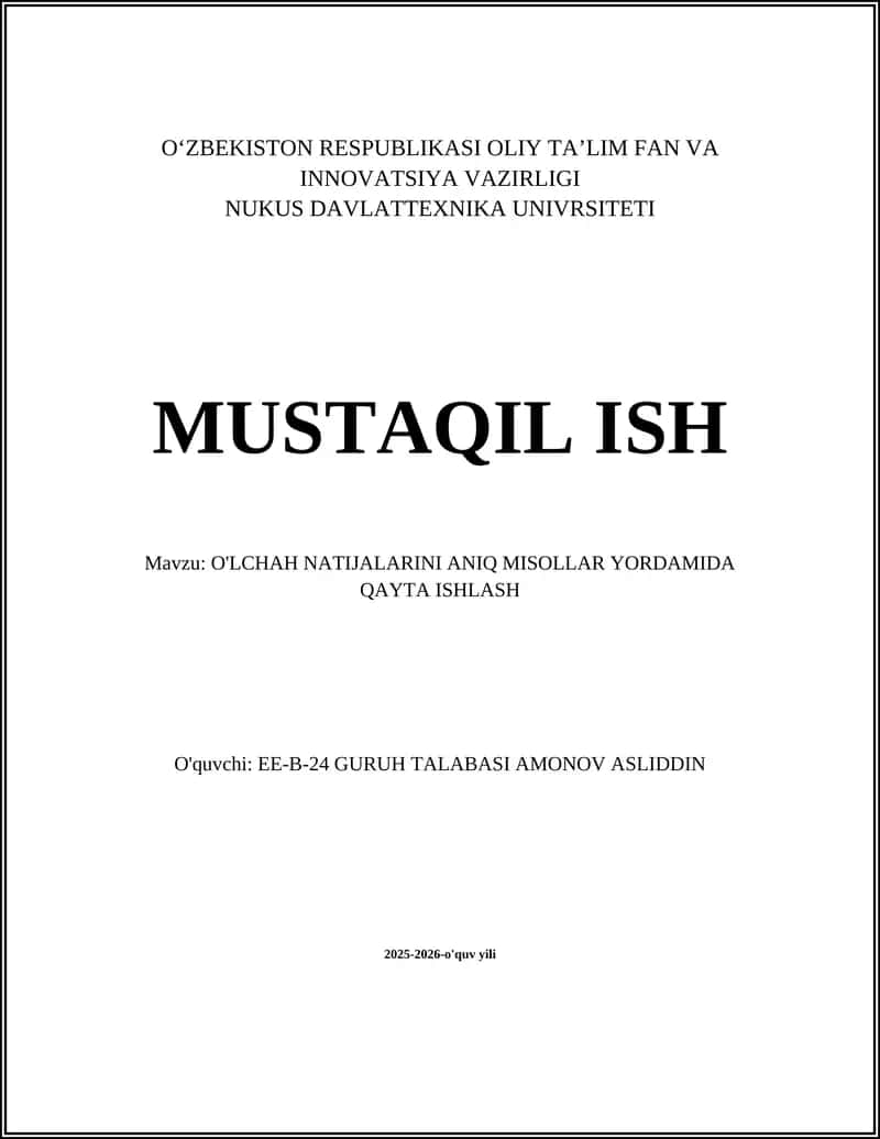 O'LCHAH NATIJALARINI ANIQ MISOLLAR YORDAMIDA QAYTA ISHLASH