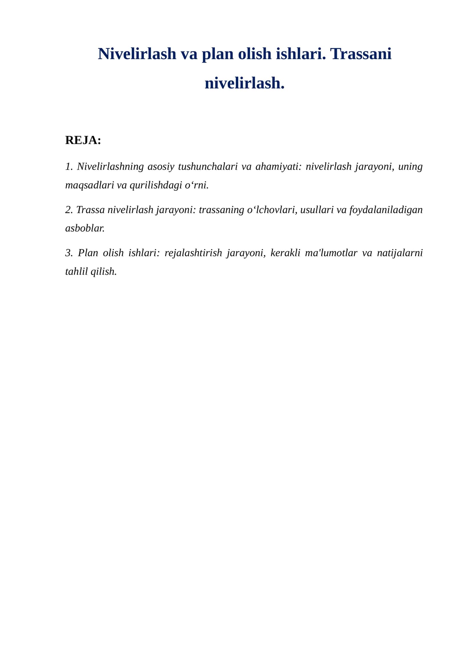 Nivelirlash va plan olish ishlari. Trassani nivelirlash.