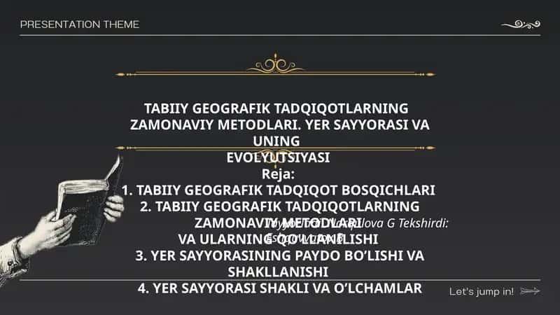 TABIIY GEOGRAFIK TADQIQOTLARNING ZAMONAVIY METODLARI. YER SAYYORASI VA UNING EVOLYUTSIYASI