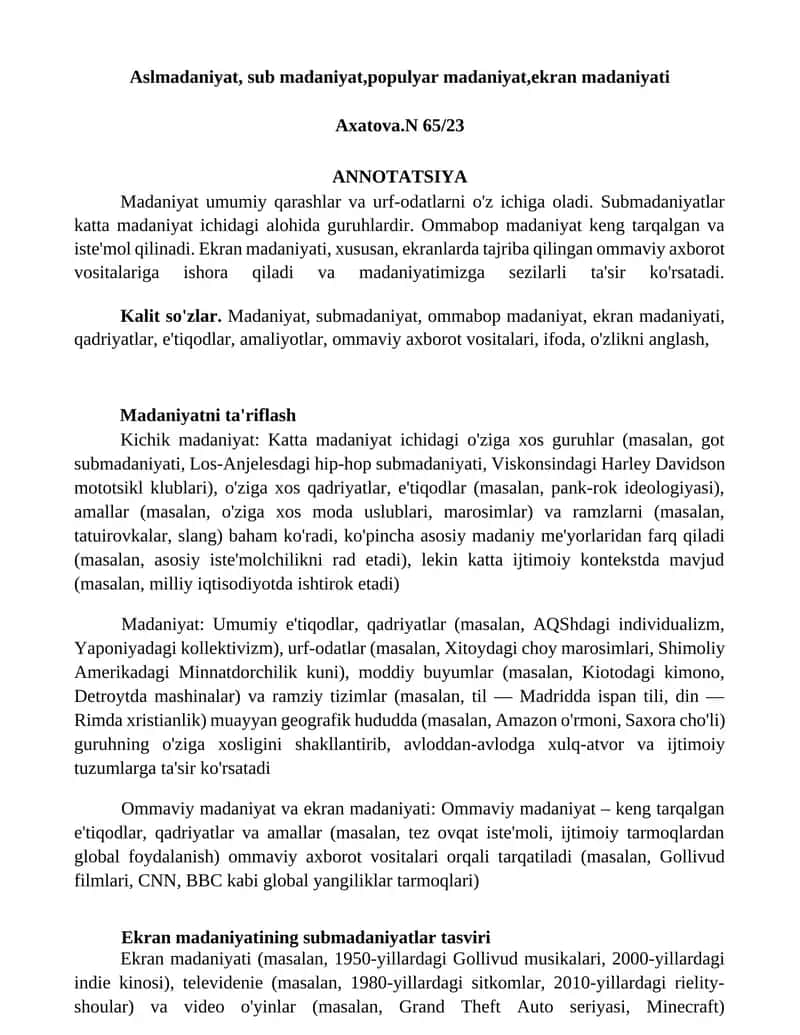 Madaniyat Umumiy qarashlar va urf-odatlarni o'z ichiga oladi