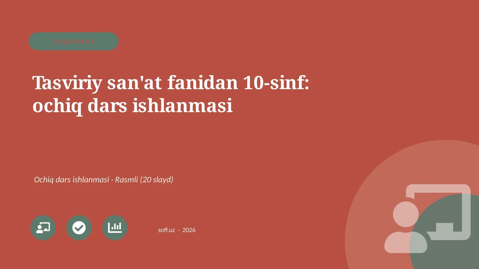 Tasviriy san'at fanidan 10-sinf: ochiq dars ishlanmasi