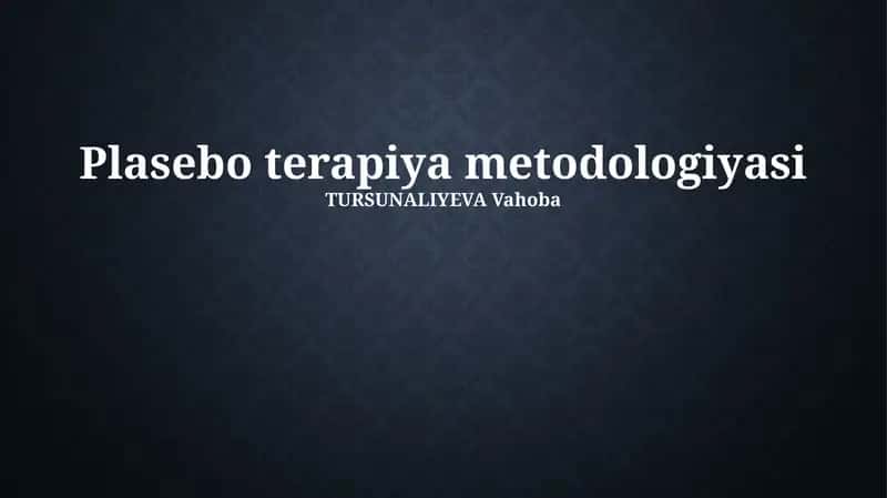 Placebo terapiyasi metodologiyasi