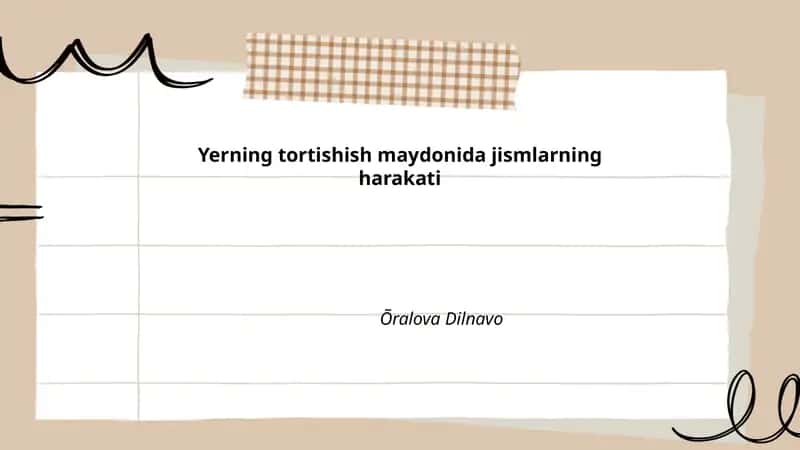 Yerning tortishish maydonida jismlarning harakati