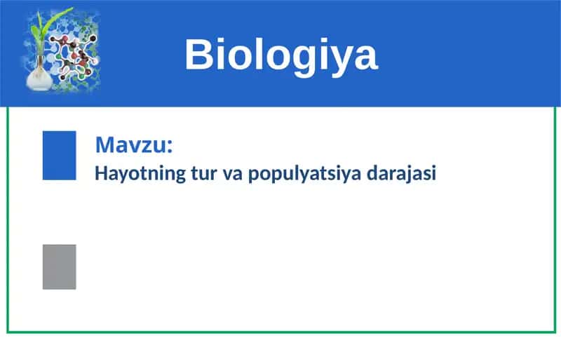 Hayotning tur va populyatsiya darajasi