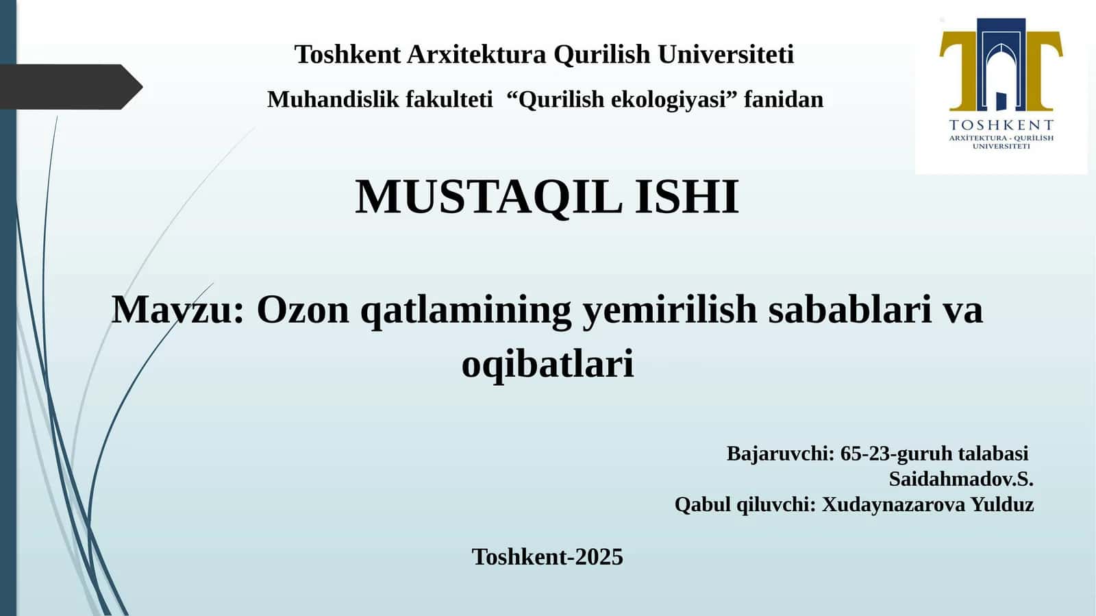Ozon qatlamining yemirilish sabablari va oqibatlari