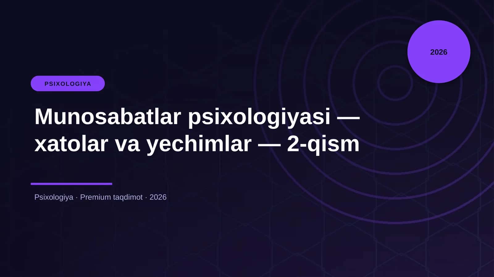 Munosabatlar psixologiyasi — xatolar va yechimlar — 2-qism