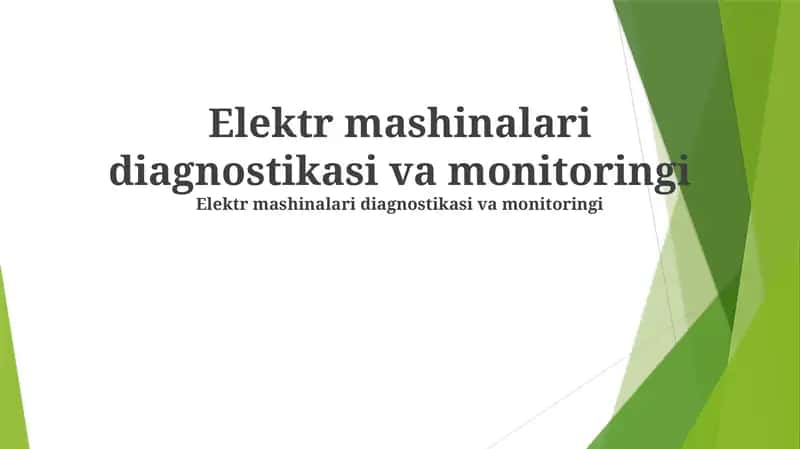 Elektr mashinalari diagnostikasi va monitoringi