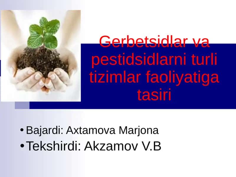 Pestisid va Gerbitsidlar