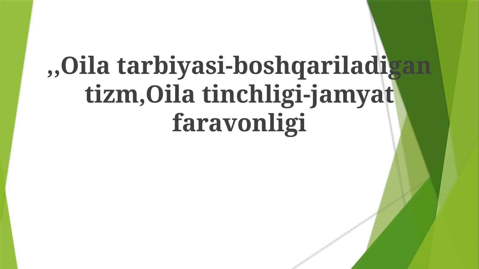 Oilatarbiyasi-boshqariladigantizm