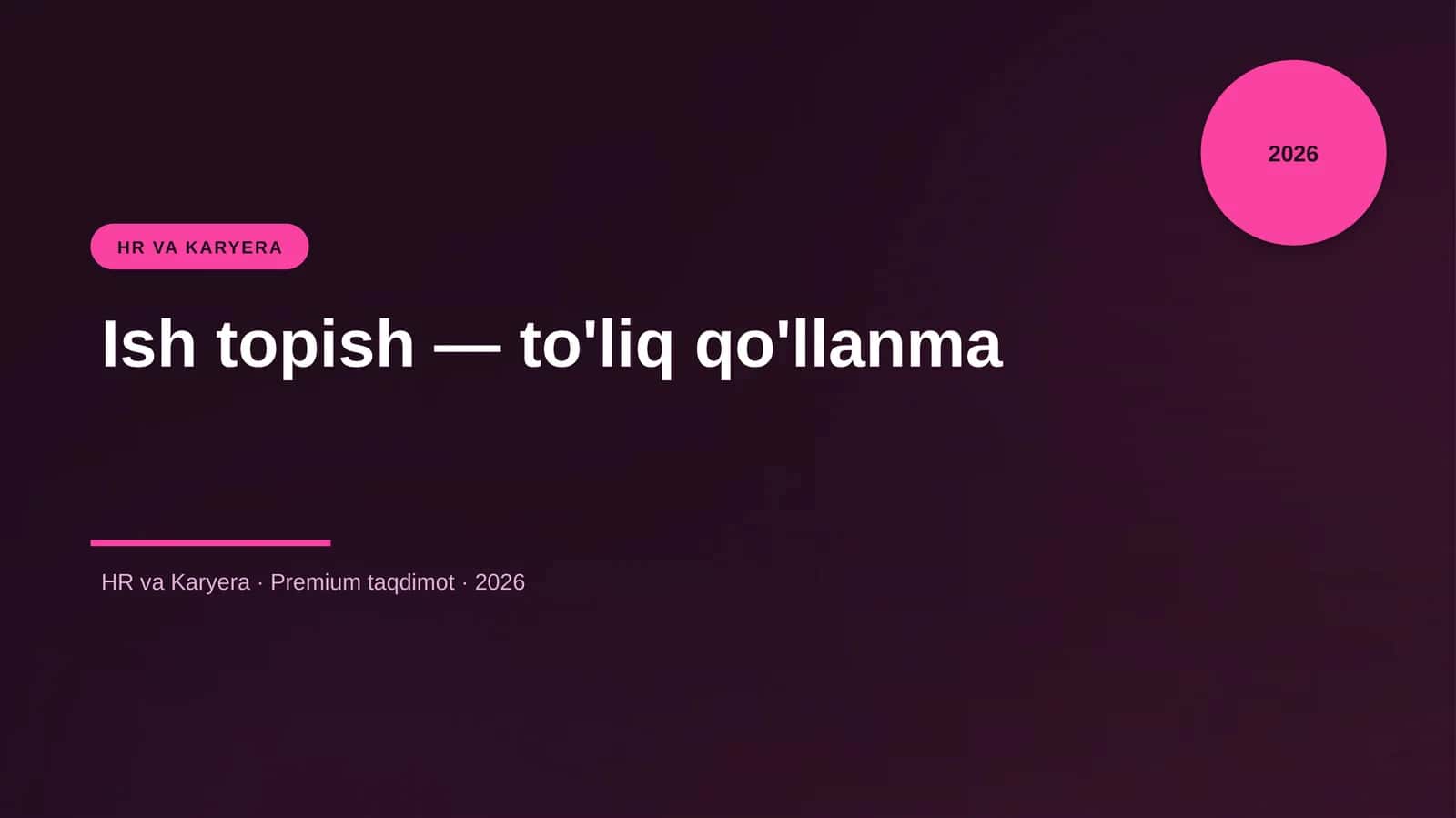 Ish topish — to'liq qo'llanma
