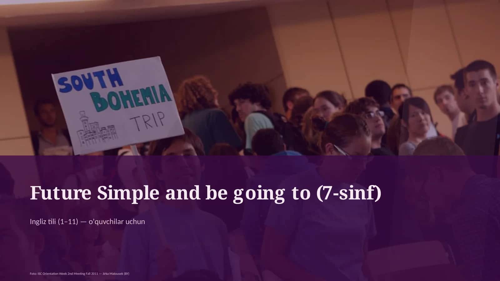 Future Simple and be going to (7-sinf)