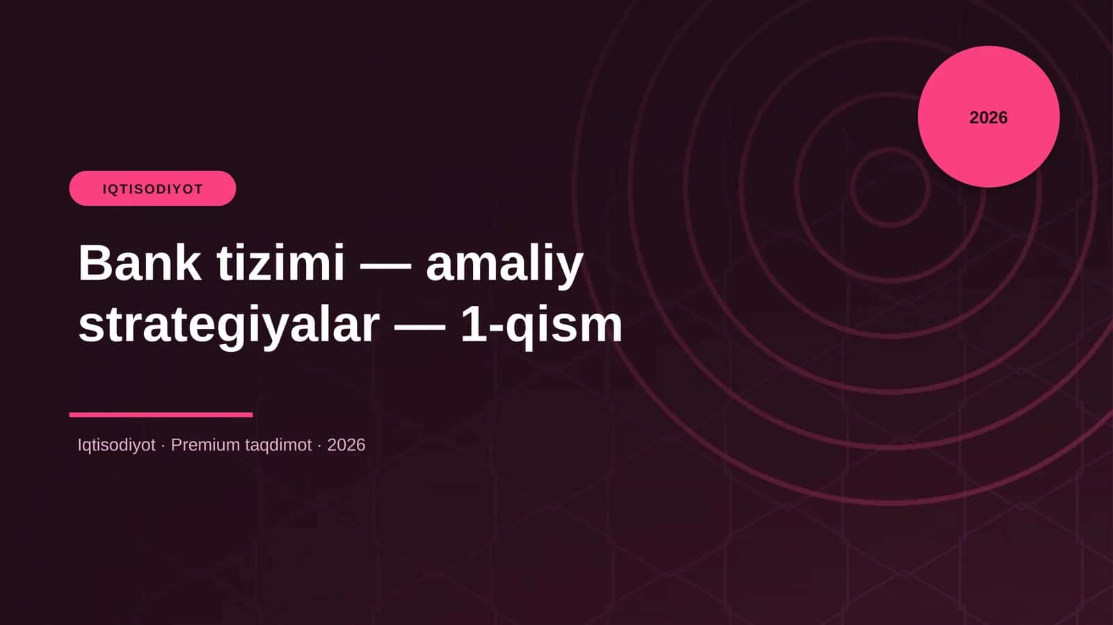 Bank tizimi — amaliy strategiyalar — 1-qism