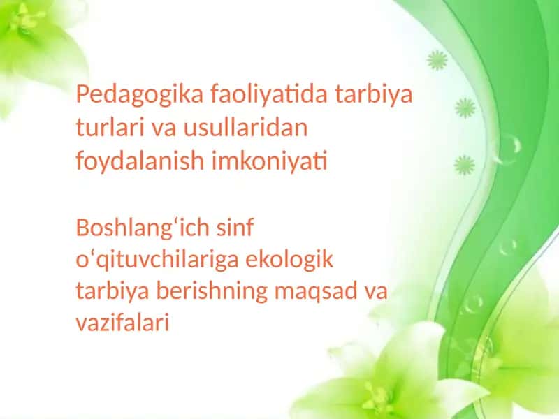 Pedagogika faoliyati darbiyat urlari va usullari