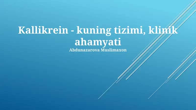 Kallikrein-Kinin Sistemasi va Klinik Ahamiyati