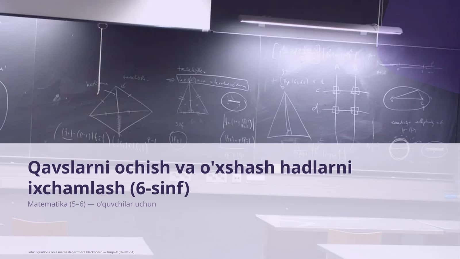 Qavslarni ochish va o'xshash hadlarni ixchamlash (6-sinf)