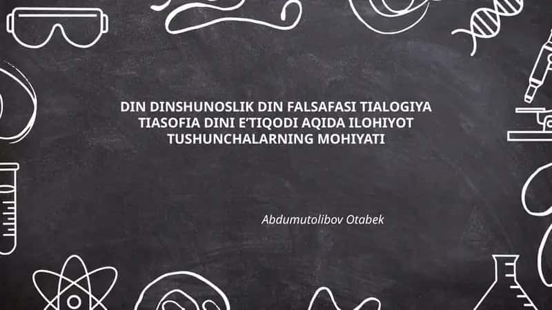 DIN DINSHUNOSLIK DIN FALSAFASI TIALOGIYA TIASOFIA DINI EʼTIQODI AQIDA ILOHIYOT TUSHUNCHALARNING MOHIYATI