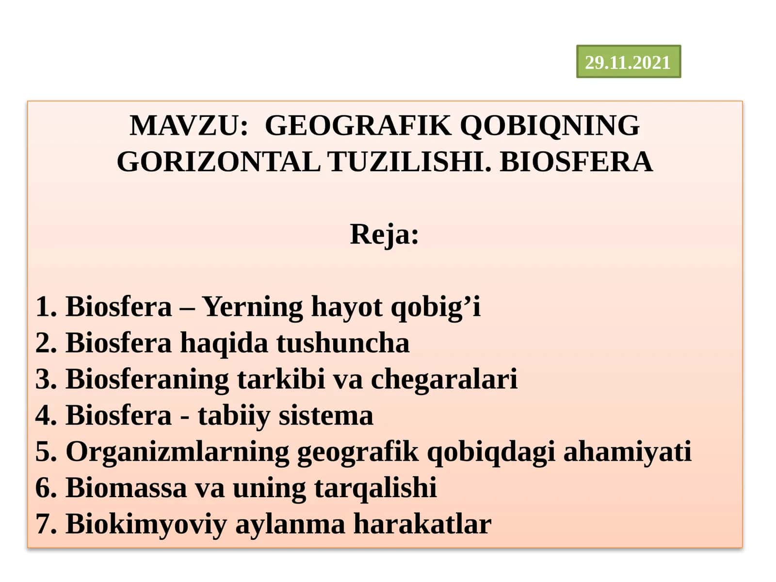 GEOGRAFIK QOBIQNING GORIZONTAL TUZILISHI. BIOSFERA