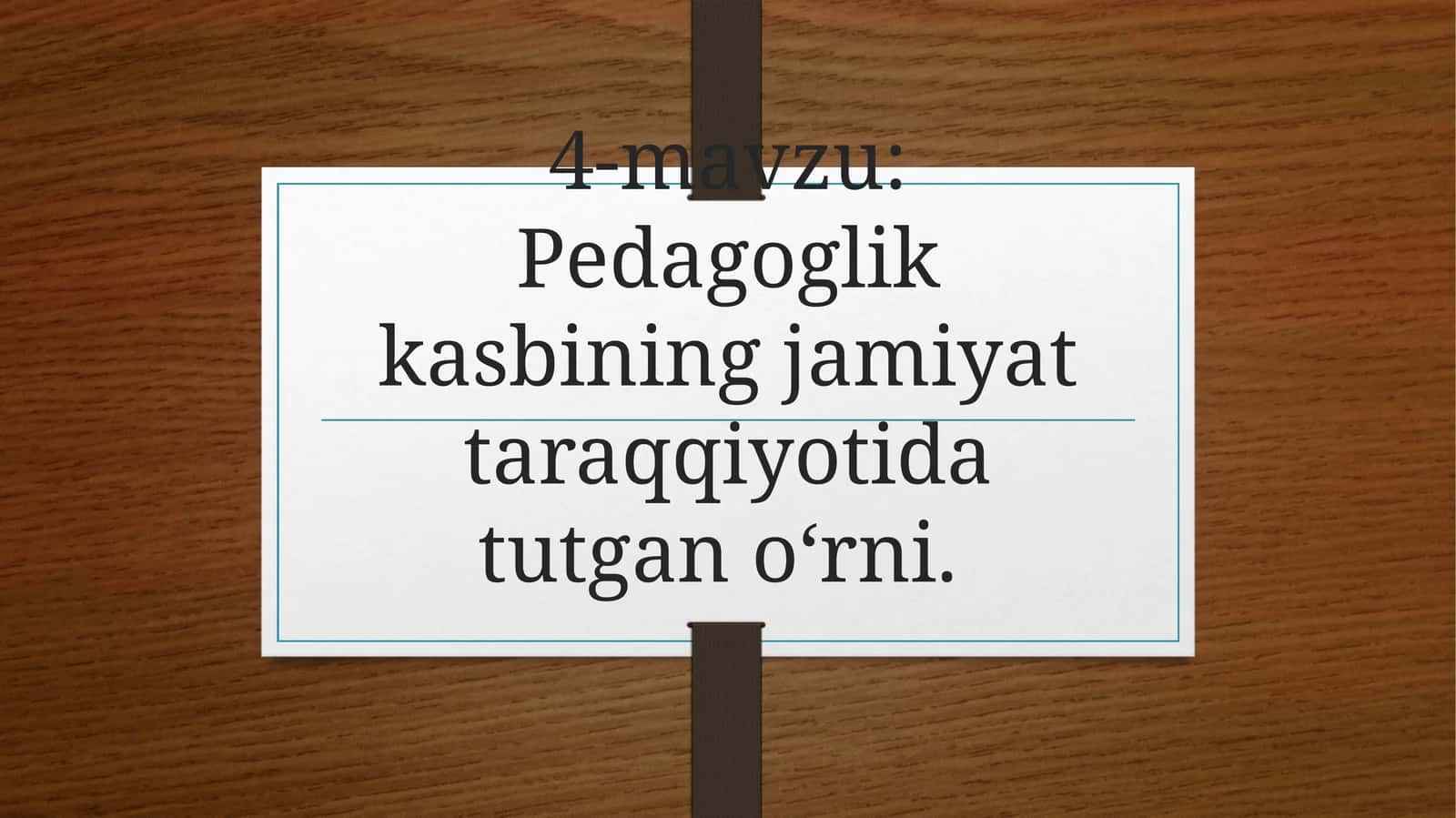 O‘qituvchilik kasbi haqida tushuncha