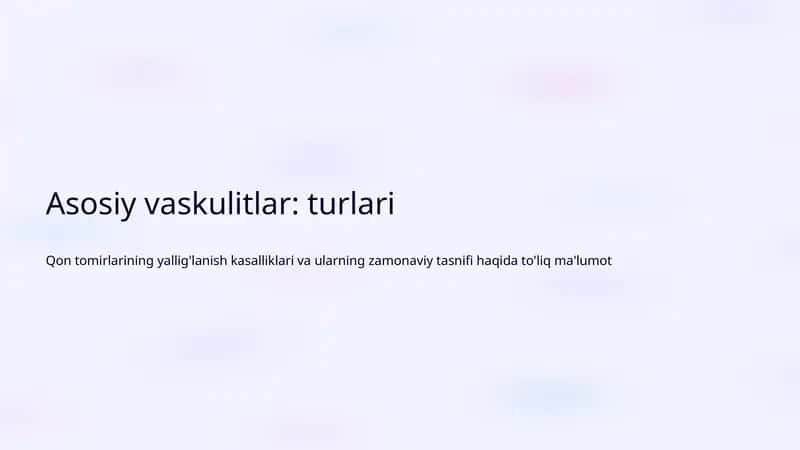 Asosiy vaskulitlar: turlari