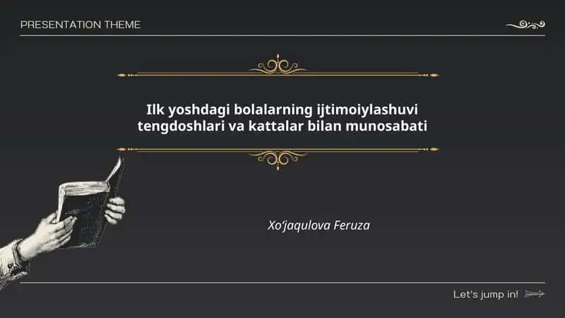 Ilk yoshdagi bolalarning ijtimoiylashuvi tengdoshlari va kattalar bilan munosabati