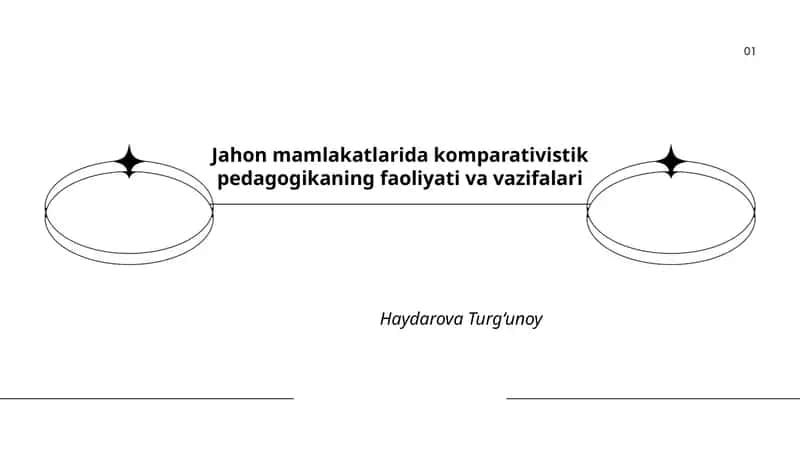 Jahon mamlakatlarida komparativistik pedagogikaning faoliyati va vazifalari