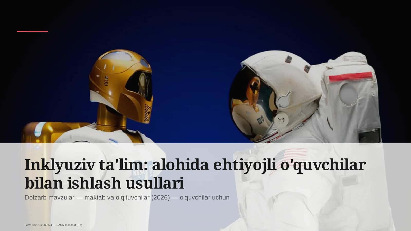 Inklyuziv ta'lim: alohida ehtiyojli o'quvchilar bilan ishlash usullari