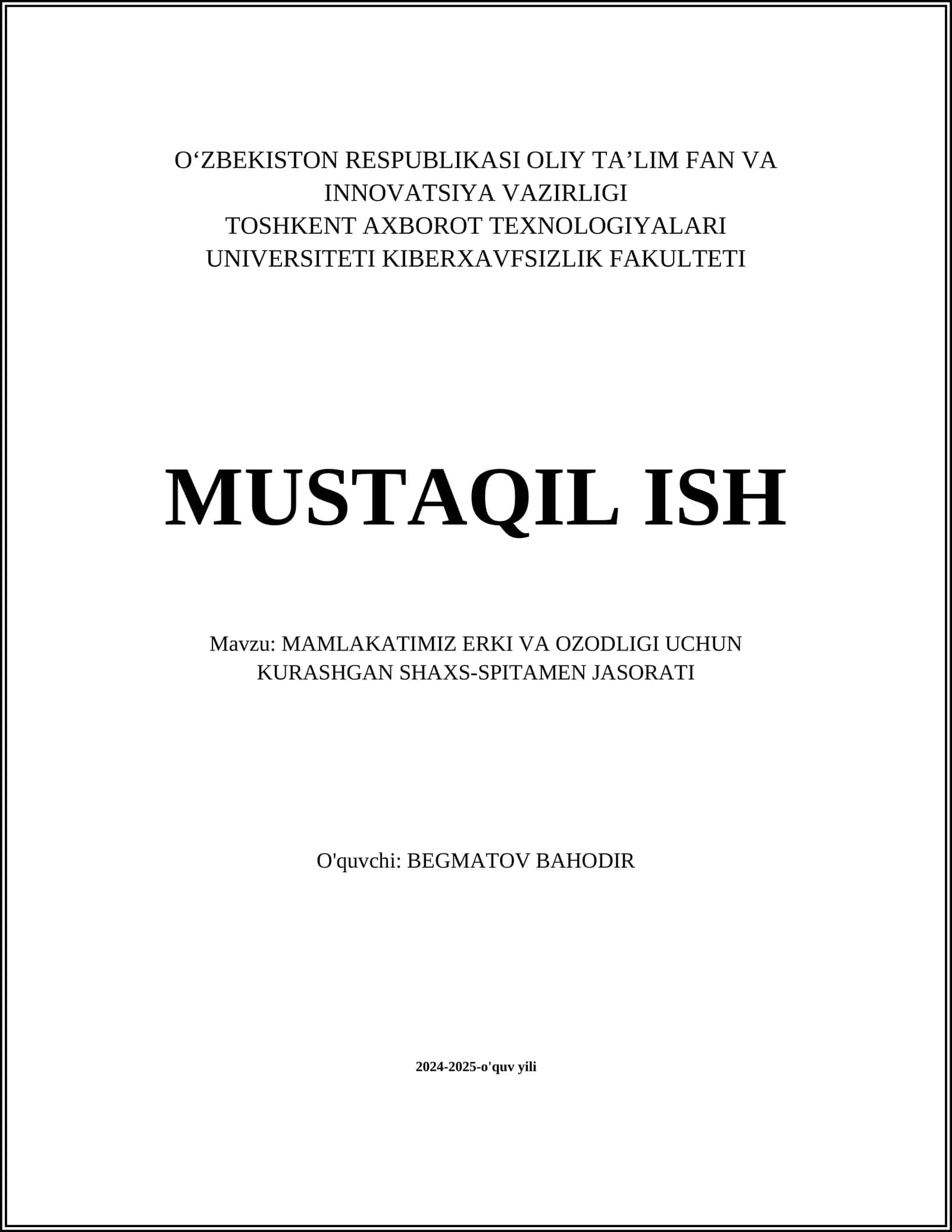 MAMLAKATIMIZ ERKI VA OZODLIGI UCHUN KURASHGAN SHAXS-SPITAMEN JASORATI