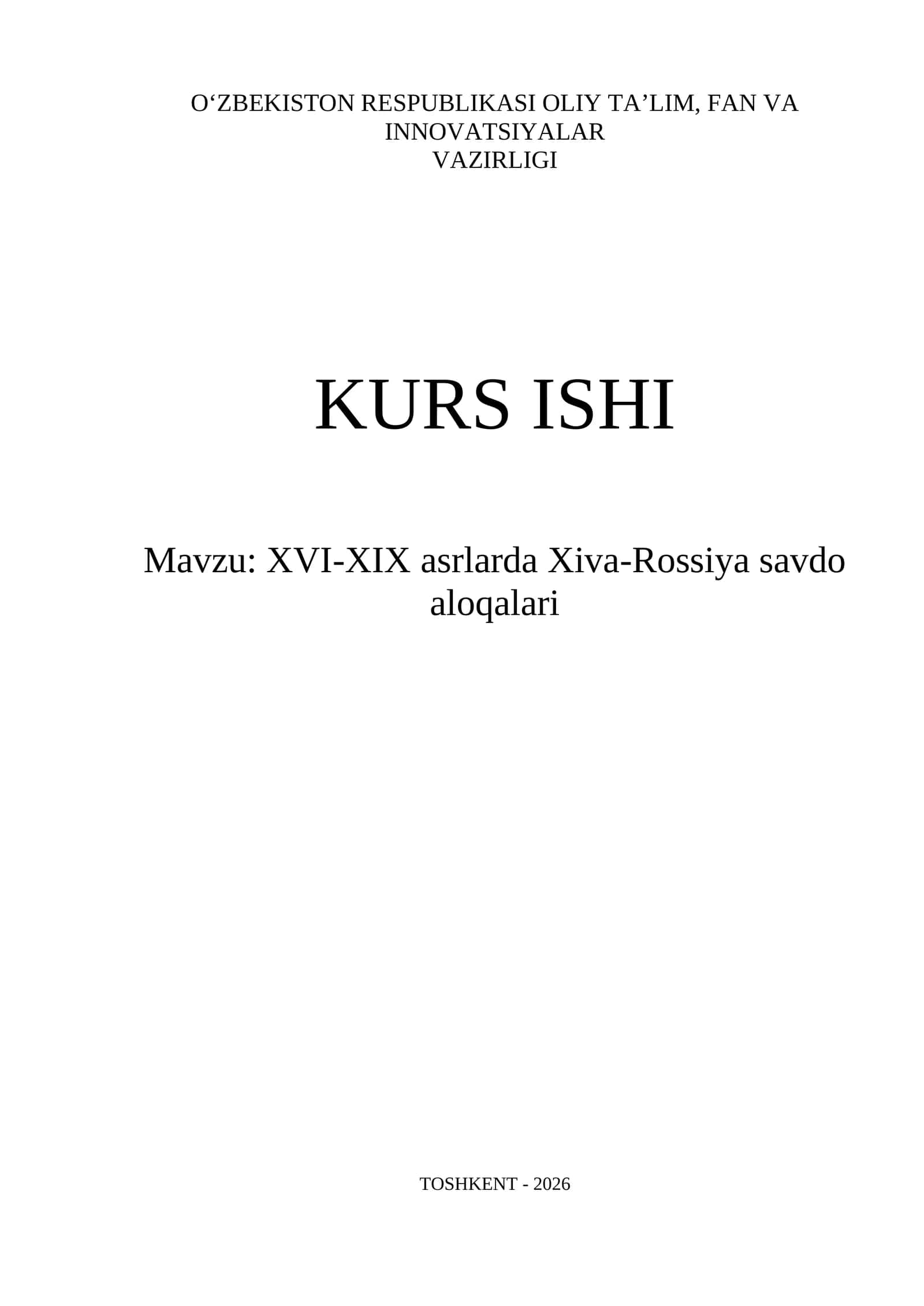 XVI-XIX asrlard Xiva-Rossiyaning savdo aloqalari. Kurs ishi