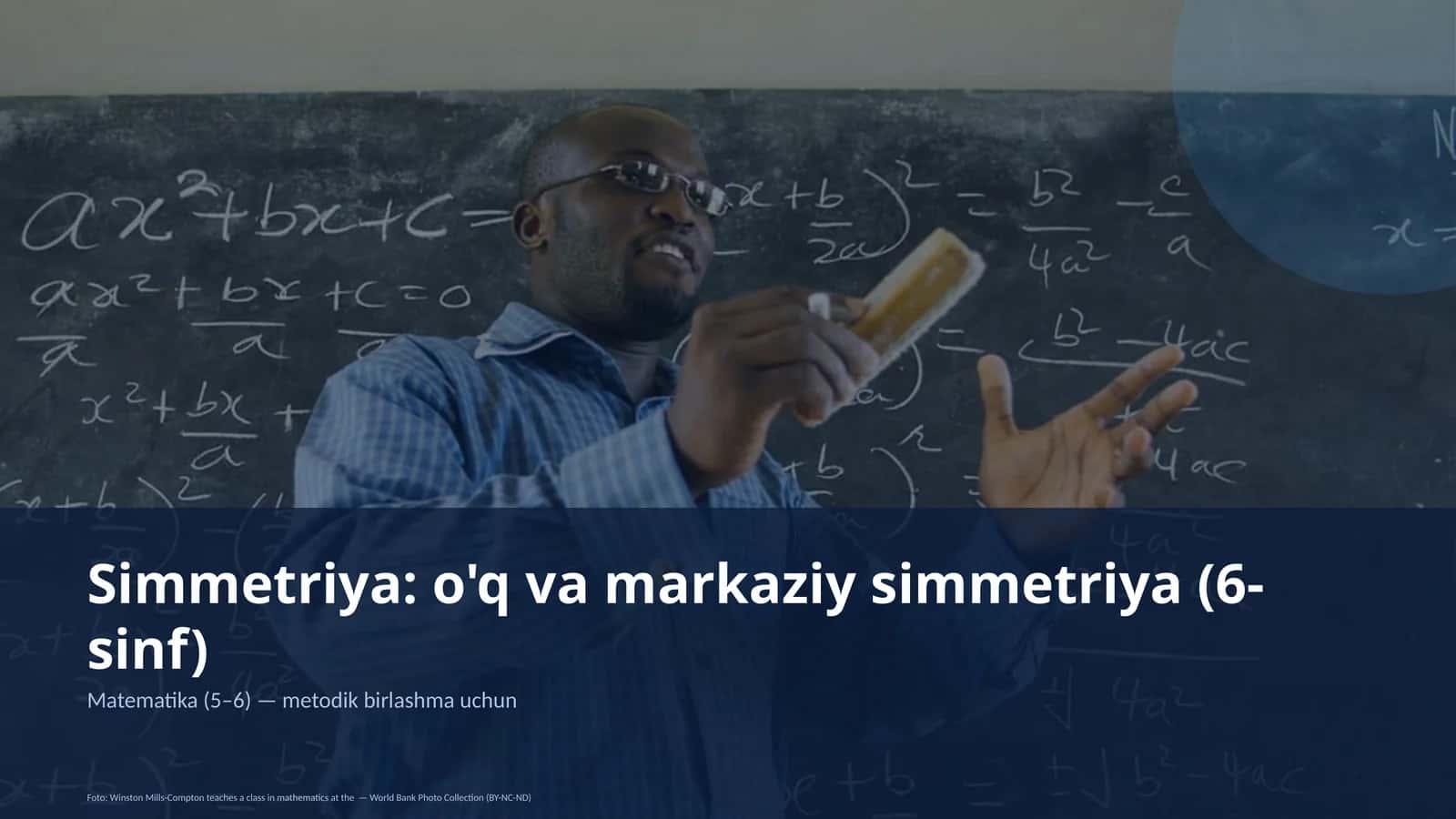 Simmetriya: o'q va markaziy simmetriya (6-sinf)
