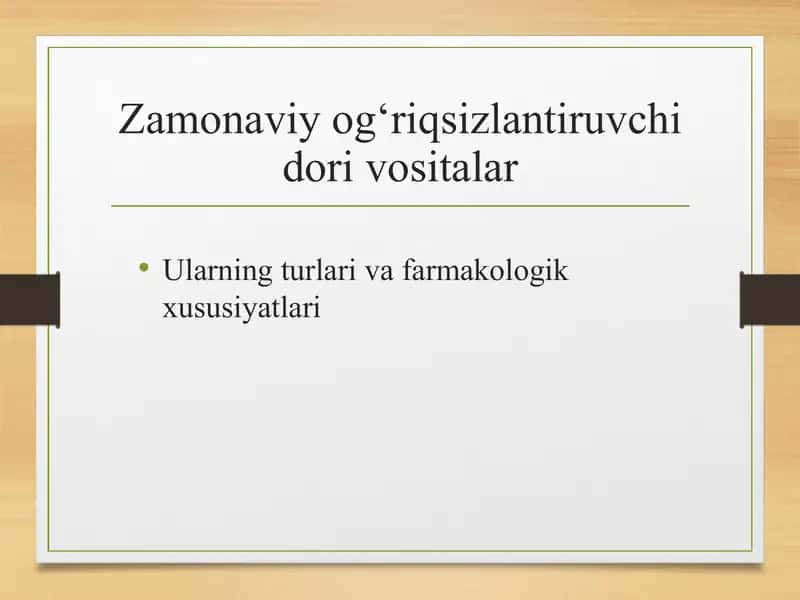 Zamonaviy og'riqsizlantiruvchi dori vositalar