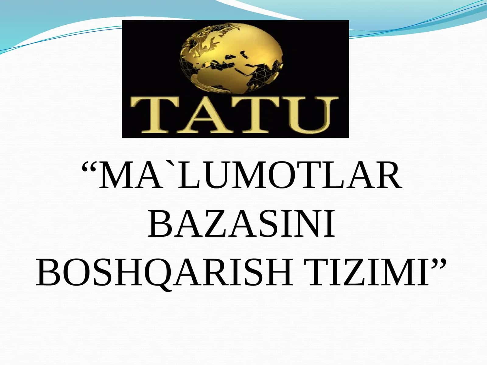 Kirish.Avtomatlashtirilgan axborot tizimlari. Ma`lumotlar bazasiga qo`yiladigan talablar