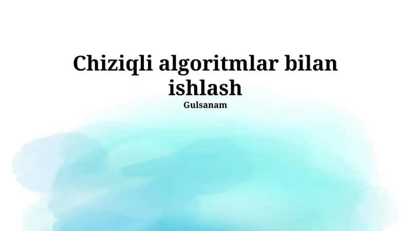 Chiziqli algoritmlar bilan ishlash