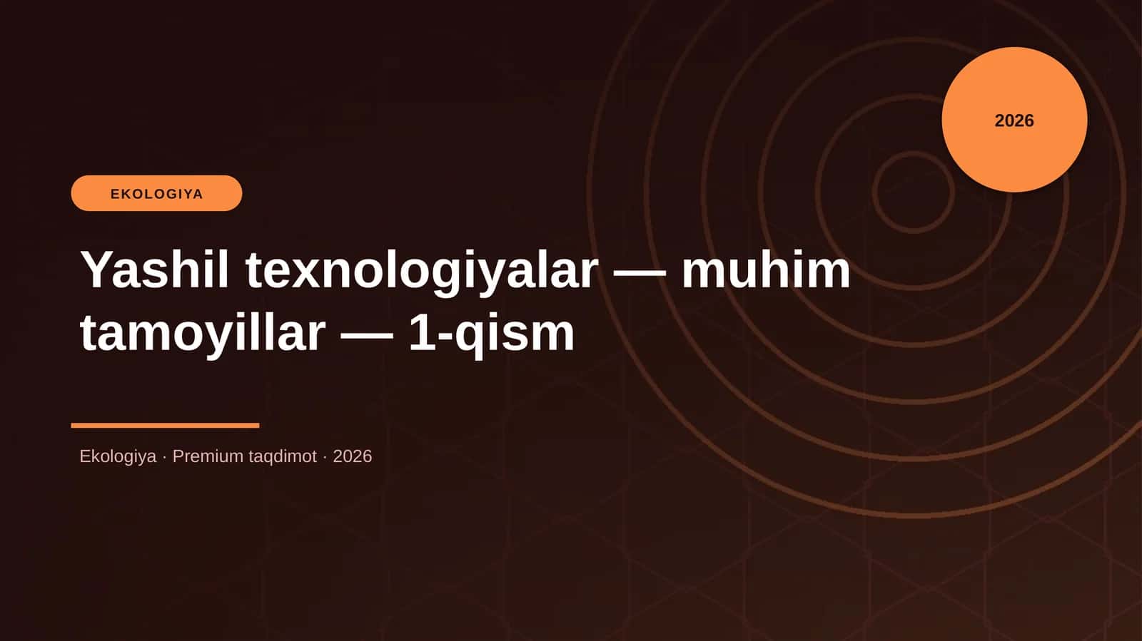 Yashil texnologiyalar — muhim tamoyillar — 1-qism