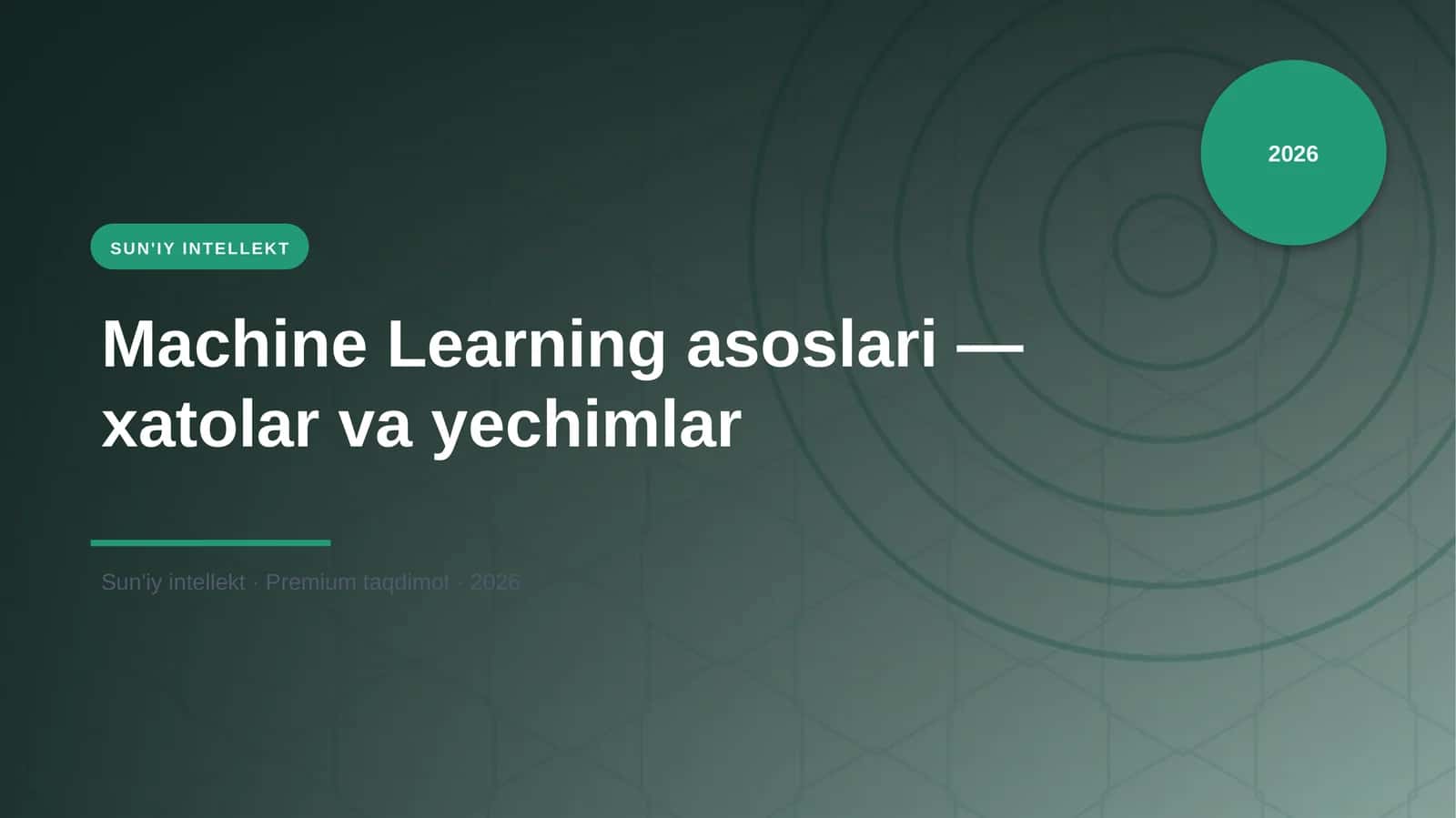 Machine Learning asoslari — xatolar va yechimlar