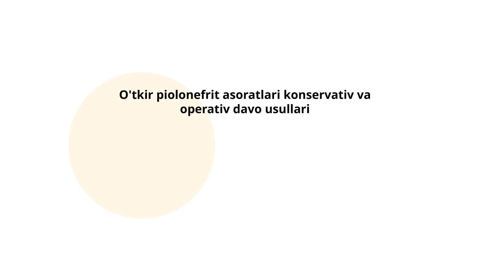 O'tkir pielonefrit asoratlari konservativ va operativ davo usullari