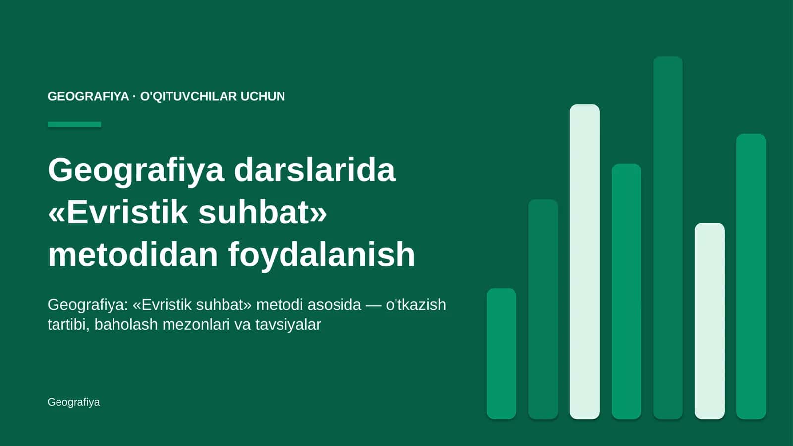 geografiya darslarida evristik suhbat metodidan foydalanish 3769
