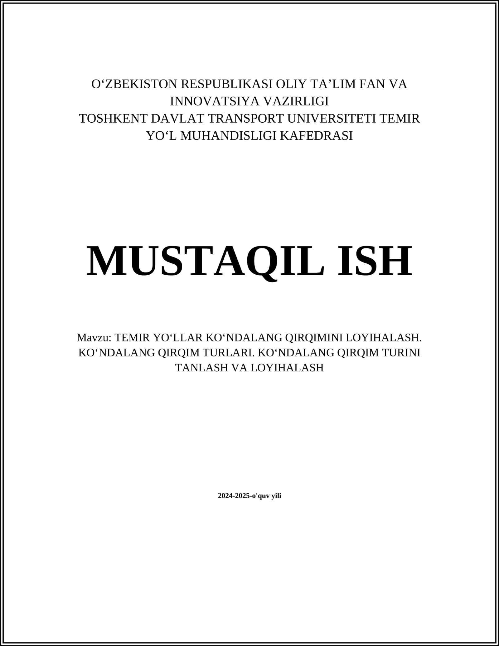 TEMIR YOʻLLAR KOʻNDALANG QIRQIMINI LOYIHALASH. KOʻNDALANG QIRQIM TURLARI. KOʻNDALANG QIRQIM TURINI TANLASH VA LOYIHALASH