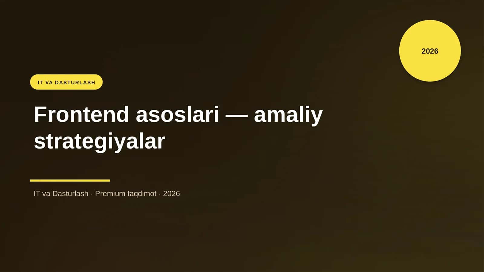 Frontend asoslari — amaliy strategiyalar