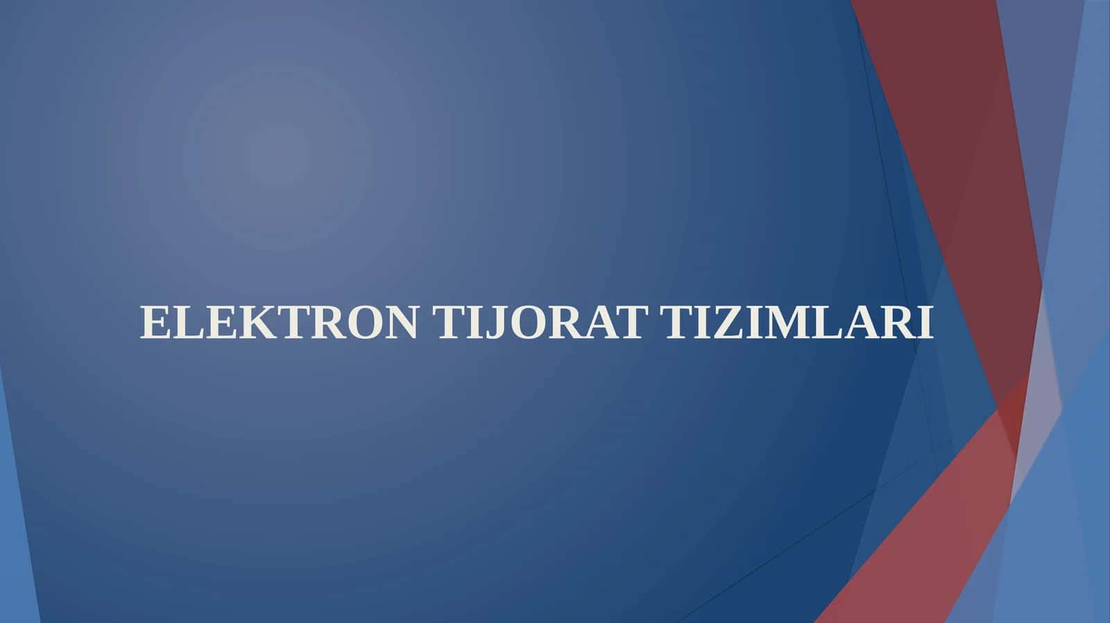 ELEKTRON TIJORAT TIZIMLARI