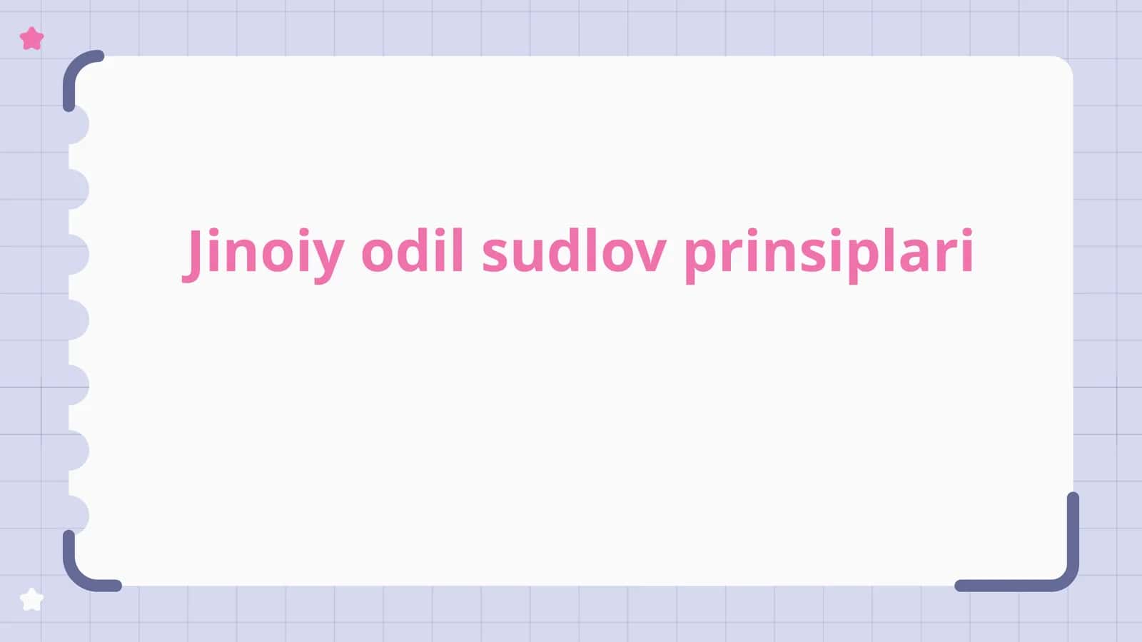 Jinoiy odil sudlov tamoyillariga kirish
