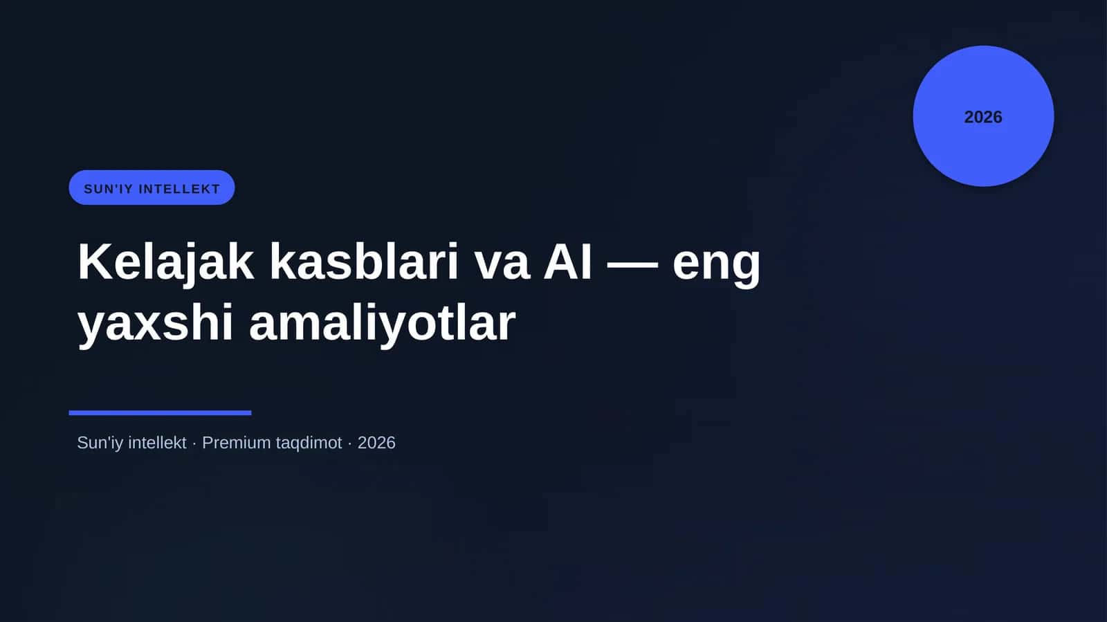 Kelajak kasblari va AI — eng yaxshi amaliyotlar