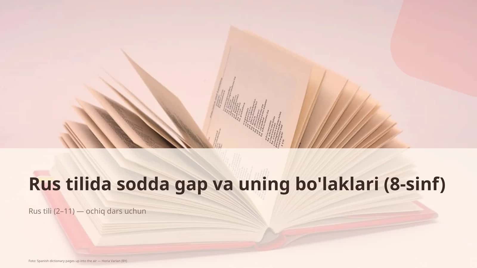 Rus tilida sodda gap va uning bo'laklari (8-sinf)