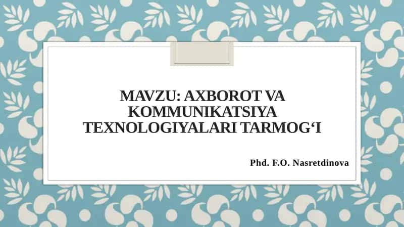 Axborot-kommunikatsiyatexnologiyalari tarmog‘i