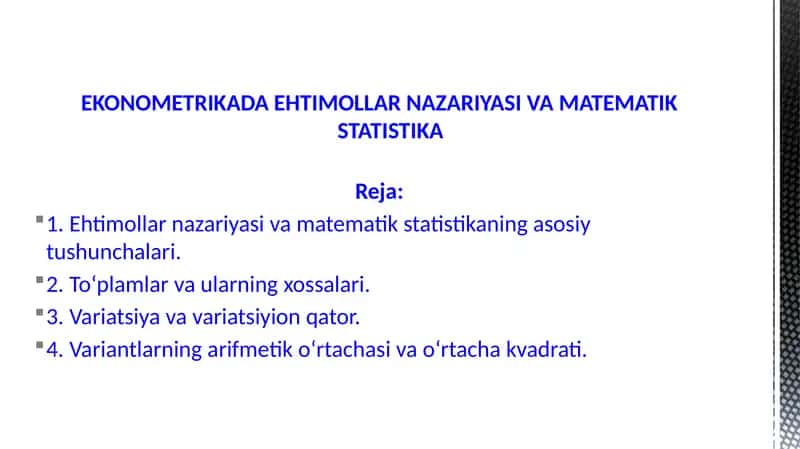 EKONOMETRIKADA EHTIMOLLAR NAZARIYASI VAMATEMATIKSTATISTIKA